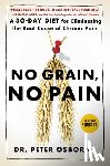 Osborne, Peter - No Grain, No Pain