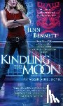 Bennett, Jenn - Kindling the Moon: An Arcadia Bell Novel