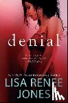 Lisa Renee Jones - Denial