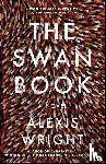 Wright, Alexis - The Swan Book