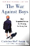 Sommers, Christina Hoff - The War Against Boys