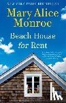 Monroe, Mary Alice - Beach House for Rent