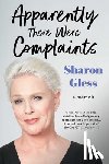 Gless, Sharon - Apparently There Were Complaints