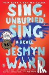 Ward, Jesmyn - Sing, Unburied, Sing