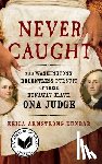 Dunbar, Erica Armstrong - Never Caught