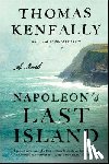 Keneally, Thomas - Napoleon's Last Island