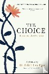 Eger, Edith Eva - The Choice