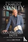 Stanley, Charles - Courageous Faith