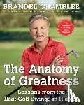 Chamblee, Brandel - Anatomy of Greatness