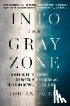 Owen, Adrian - Into the Gray Zone