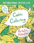 Sinden, David, Kay, Victoria - The Little Book of Calm Coloring