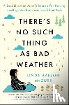 McGurk, Linda Akeson - There's No Such Thing as Bad Weather