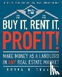 Chavis, Bryan M. - Buy It, Rent It, Profit! (Updated Edition)