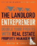 Chavis, Bryan M. - The Landlord Entrepreneur