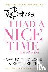 Betches - I Had a Nice Time And Other Lies...
