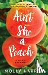 Harper, Molly - Ain't She a Peach
