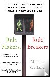 Gelfand, Michele - Rule Makers, Rule Breakers