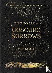 Koenig, John - The Dictionary of Obscure Sorrows