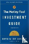 Gardner, Tom, Gardner, David - The Motley Fool Investment Guide: Third Edition