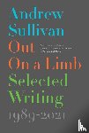 Sullivan, Andrew - Out on a Limb