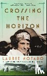 Notaro, Laurie - Crossing the Horizon