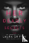 Griffin, Laura - Her Deadly Secrets