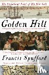 Spufford, Francis - Golden Hill: A Novel of Old New York