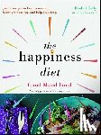 Kelly, Rachel - The Happiness Diet: Good Mood Food