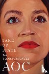 The Editors of New York Magazine - Take Up Space