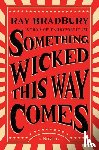 Bradbury, Ray - Something Wicked This Way Comes