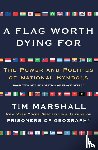Marshall, Tim - Flag Worth Dying For