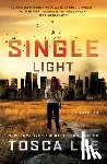 Lee, Tosca - A Single Light: A Thriller