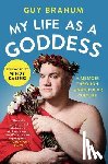Branum, Guy - My Life as a Goddess