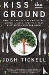 Tickell, Josh, Tamminen, Terry - Kiss the Ground