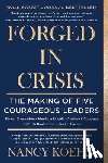 Koehn, Nancy - Forged in Crisis