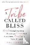 Harder, Lori - A Tribe Called Bliss