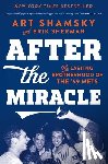 Shamsky, Art - AFTER THE MIRACLE