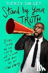 Smiley, Rickey - Stand by Your Truth