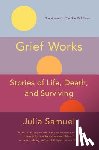 Samuel, Julia - Samuel, J: Grief Works