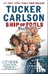 Carlson, Tucker - Ship of Fools