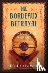 Crosby, Ellen - The Bordeaux Betrayal: A Wine Country Mystery