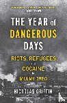 Griffin, Nicholas - A Year of Dangerous Days