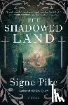 Pike, Signe - The Shadowed Land