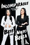 Bella, Brie, Bella, Nikki - Incomparable