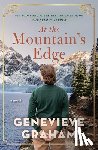 Graham, Genevieve - At the Mountain's Edge