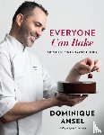 Ansel, Dominique - Everyone Can Bake