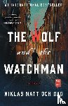 Dag, Niklas Natt och - The Wolf and the Watchman