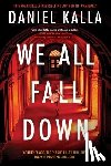 Kalla, Daniel - We All Fall Down
