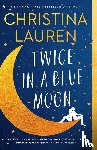 Lauren, Christina - Twice in a Blue Moon