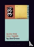 Gross, Joe (Independent Scholar - Fugazi's In on the Kill Taker